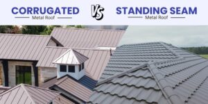 Corrugated vs. Standing Seam Metal-Roofs
